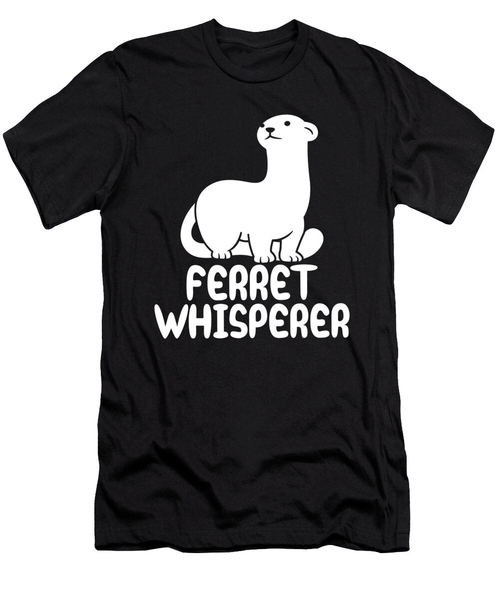 Ferret Whisperer Tenshirt T-Shirt