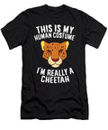 Funny Cheetah Costume Im Really a Cheetah Eq Designs T-Shirt