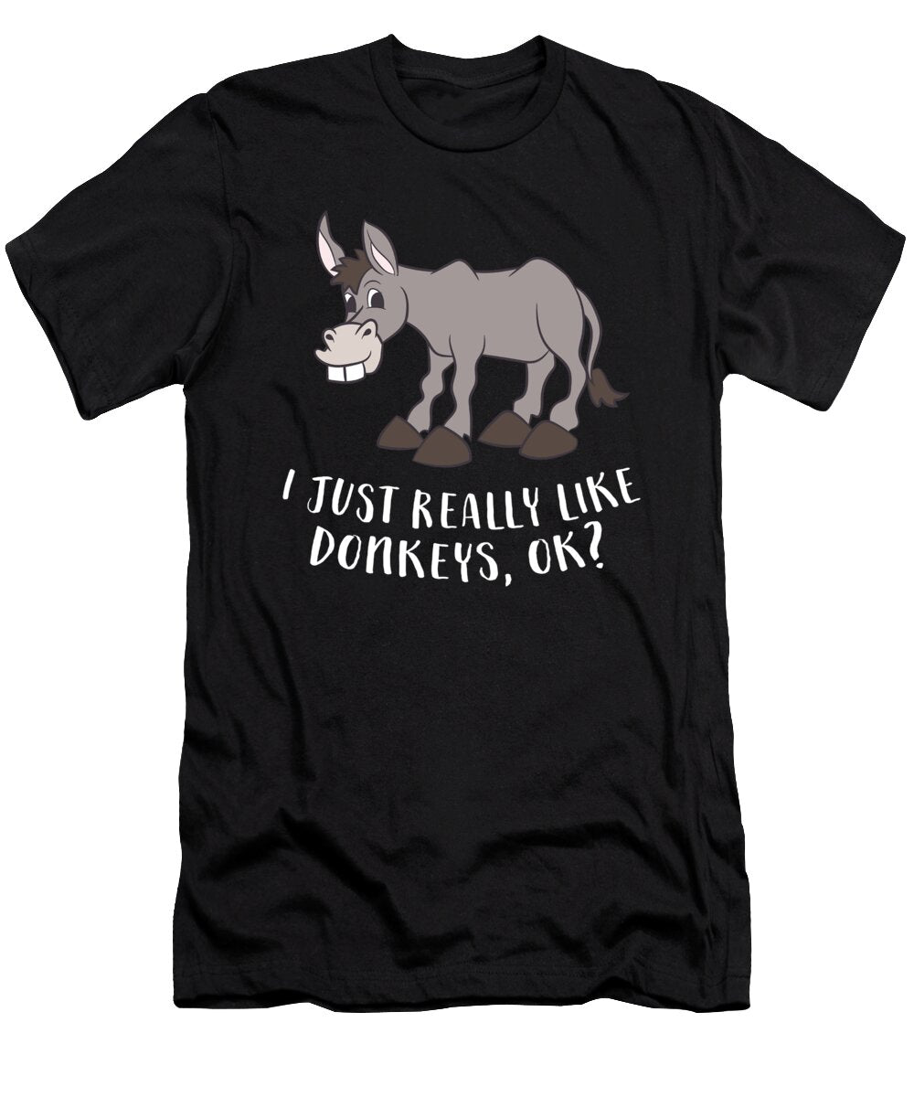 Funny Donkey I Just Really Like Donkeys Eq Designs T-Shirt