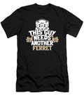Funny Ferret Furry Weasel Animal Ferret Crazy Squirrel T-Shirt