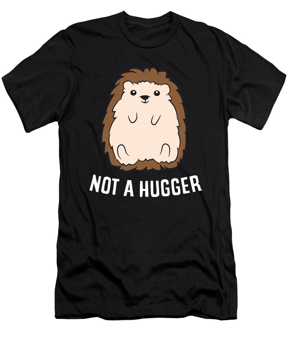 Funny Hedgehog Not a Hugger Eq Designs T-Shirt