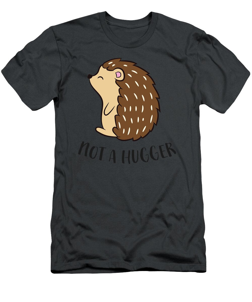 Funny Hedgehog Not a Hugger Porcupine Lilyrq Alara T-Shirt