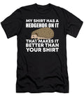 Funny Hedgehog Owner Me T-Shirt