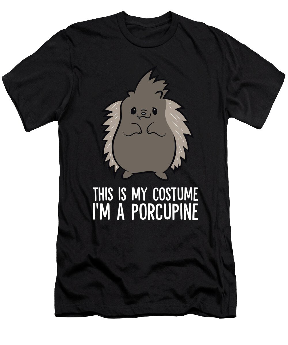 Funny Porcupine Lover This Is My Costume Im a Porcupine Eq Designs T-Shirt