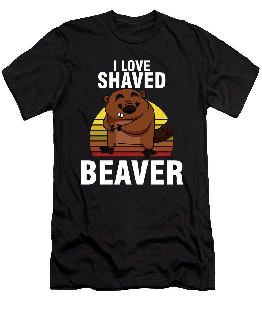 Funny Sexual Innuendos Sarcastic Joke Sexual Humor I Love Shaved Beaver Thomas Larch T-Shirt