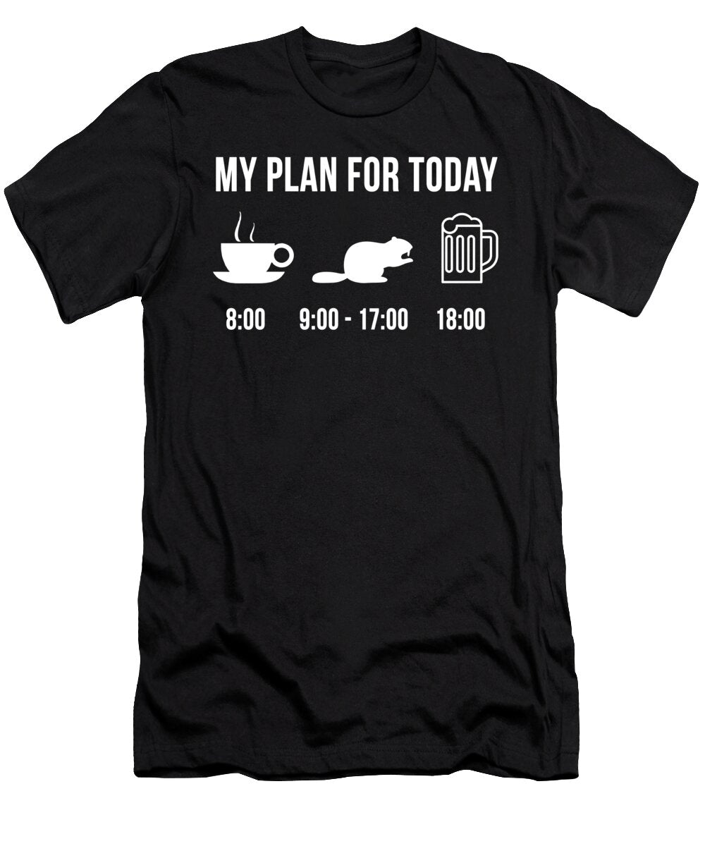 Funny Wild Beaver Hunting Hunter My Plan for Today Lukas Davis T-Shirt