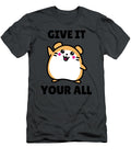 Give It Your All Kawaii Hamster Cheering for You Goodlookingwithus T-Shirt