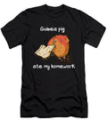 Guinea Pig Ate My Homework Guinea Pig Quote Tenshirt T-Shirt