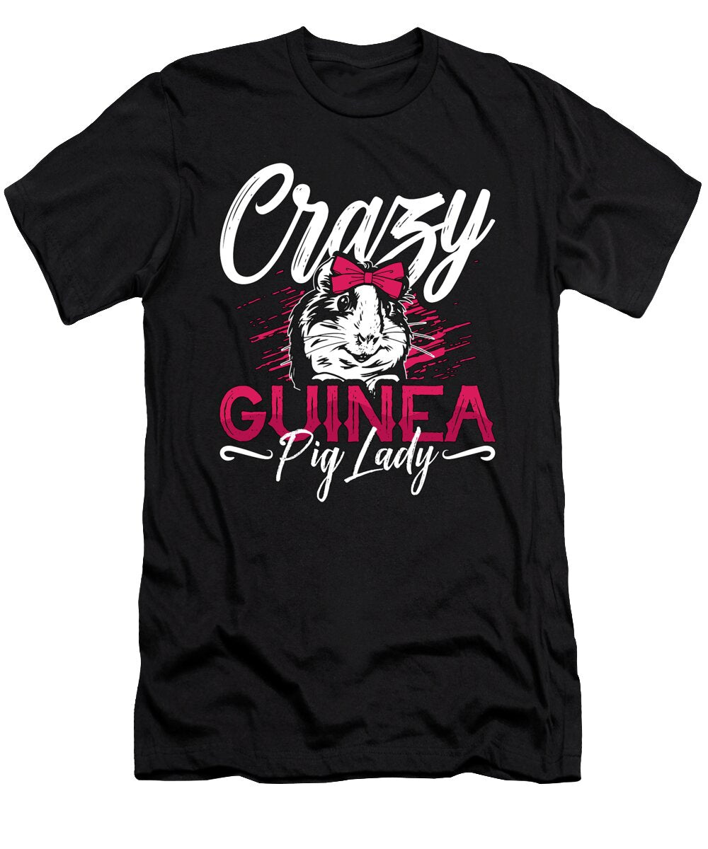 Guinea Pig Crazy Guinea Pig Lady Cavy Animal Lover Tshirtconcepts Marvin Poppe T-Shirt