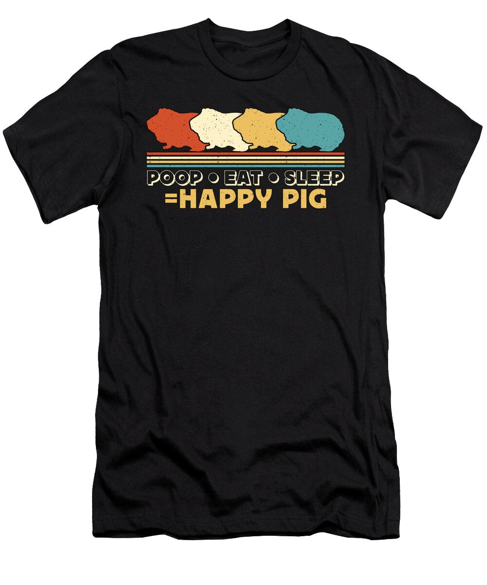 Guinea Pig Eat Poop Sleep Happy Pig Retro Cavy Pet Tshirtconcepts Marvin Poppe T-Shirt