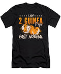 Guinea Pig I Am 2 Guinea Pigs Past Normal Cavy Pet Tshirtconcepts Marvin Poppe T-Shirt