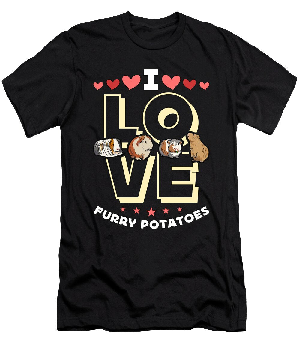 Guinea Pig I Love Furry Potatoes Cavy Pet Animals Tshirtconcepts Marvin Poppe T-Shirt