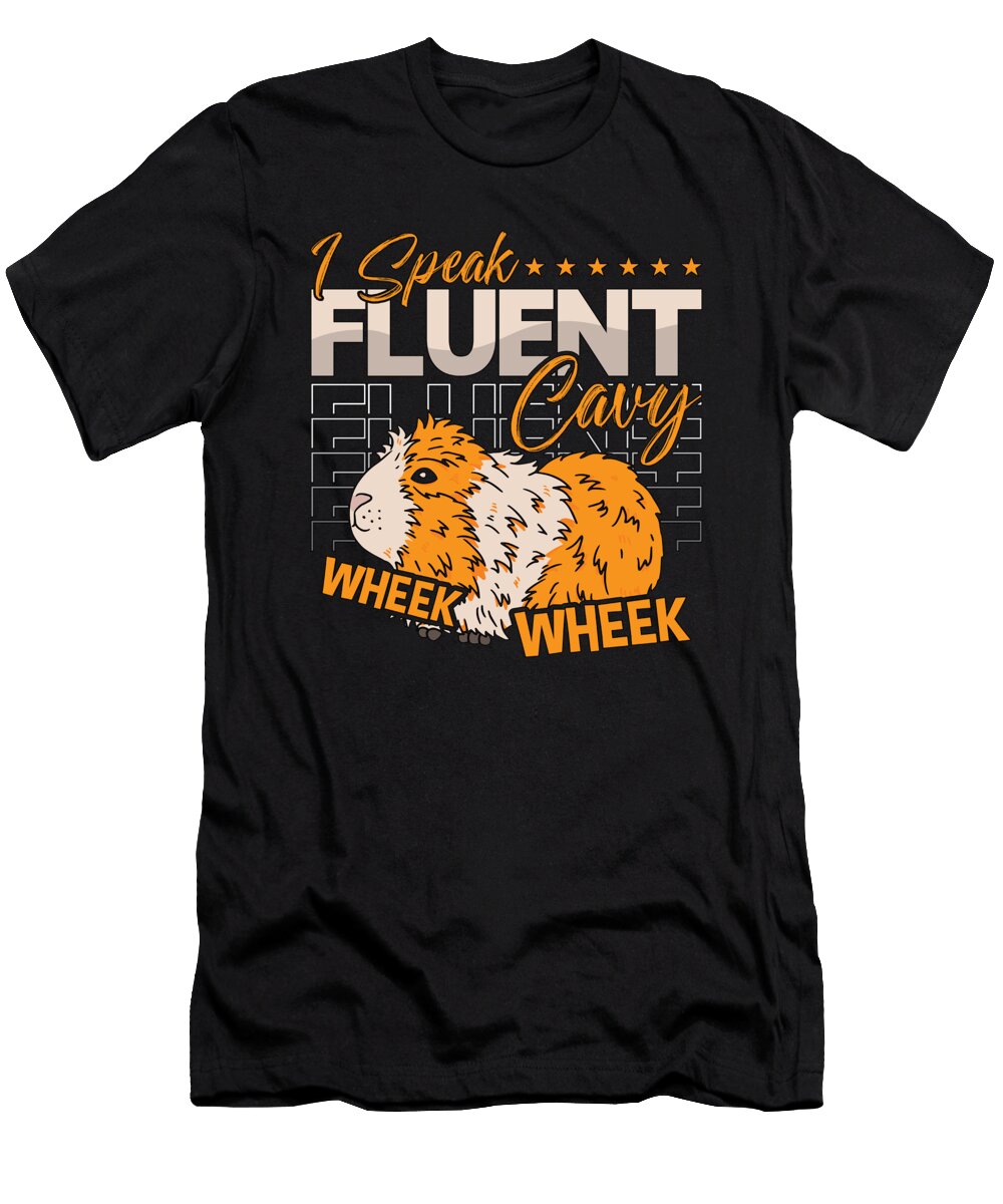 Guinea Pig I Speak Fluent Cavy Wheek Animal Lover Tshirtconcepts Marvin Poppe T-Shirt