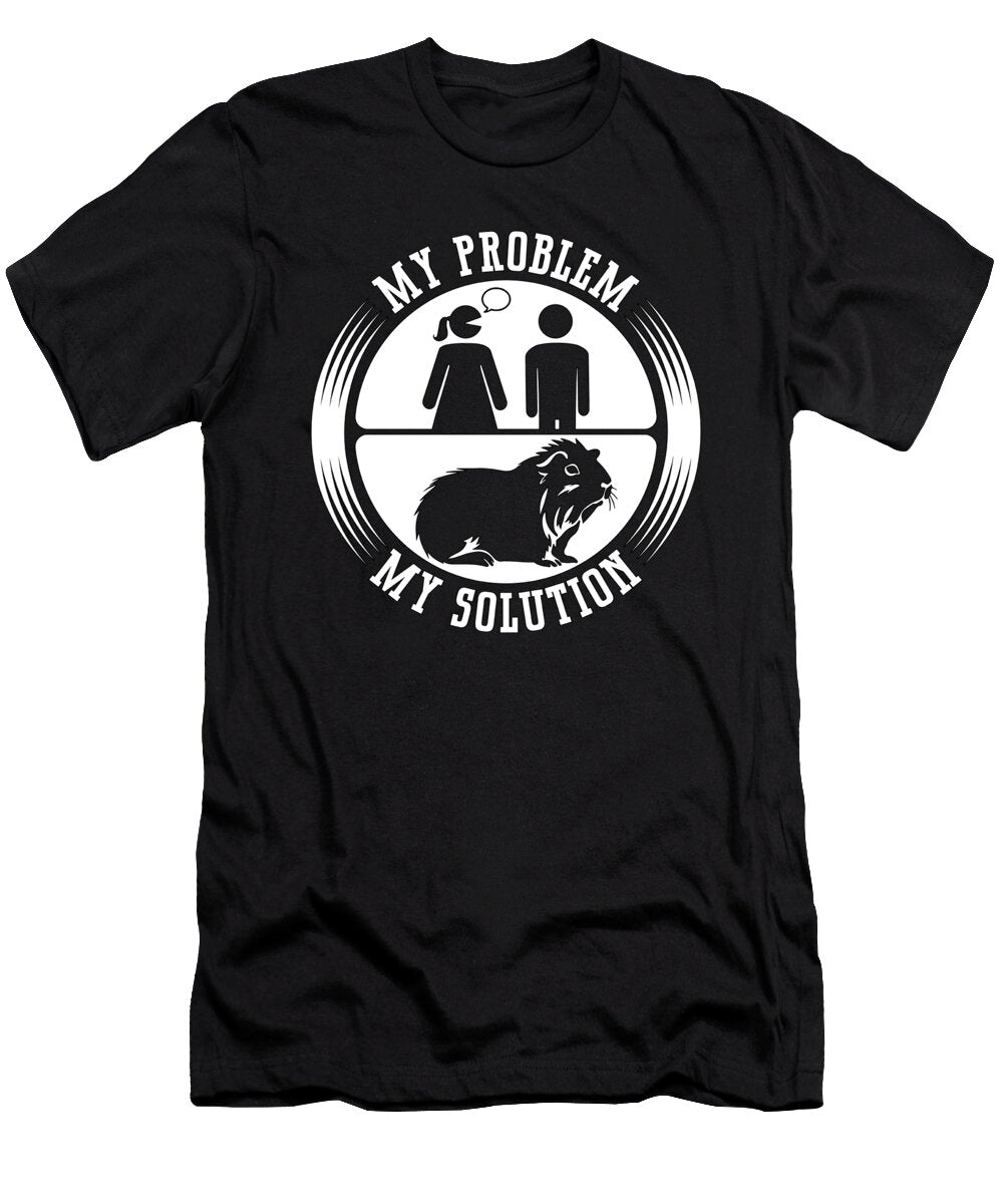 Guinea Pig Lover My Problem My Pictogram Dad Mom Tshirtconcepts Marvin Poppe T-Shirt