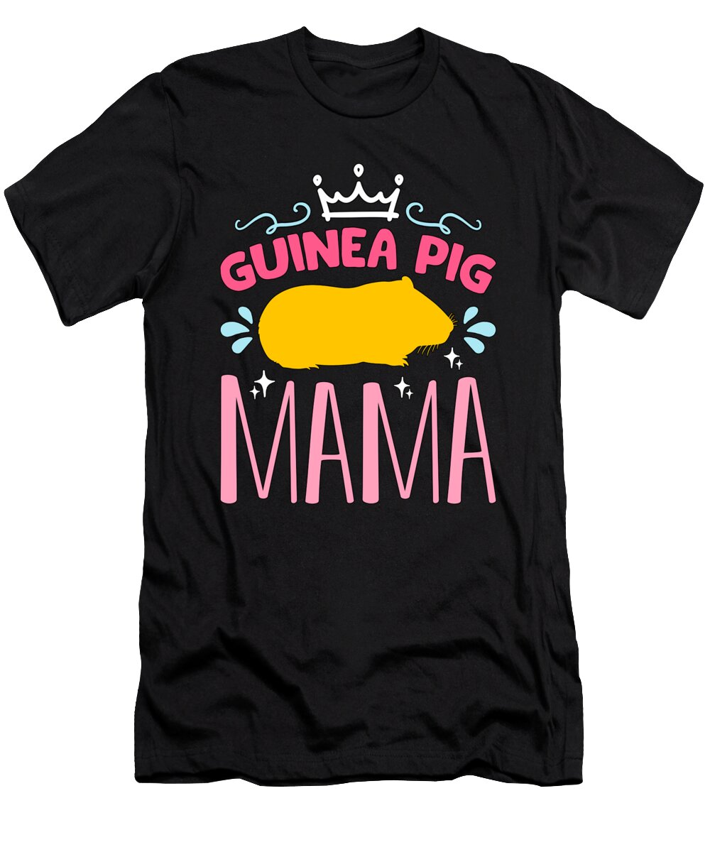 Guinea Pig Mama Cavy Pet Hamster Animal Lover Tshirtconcepts Marvin Poppe T-Shirt