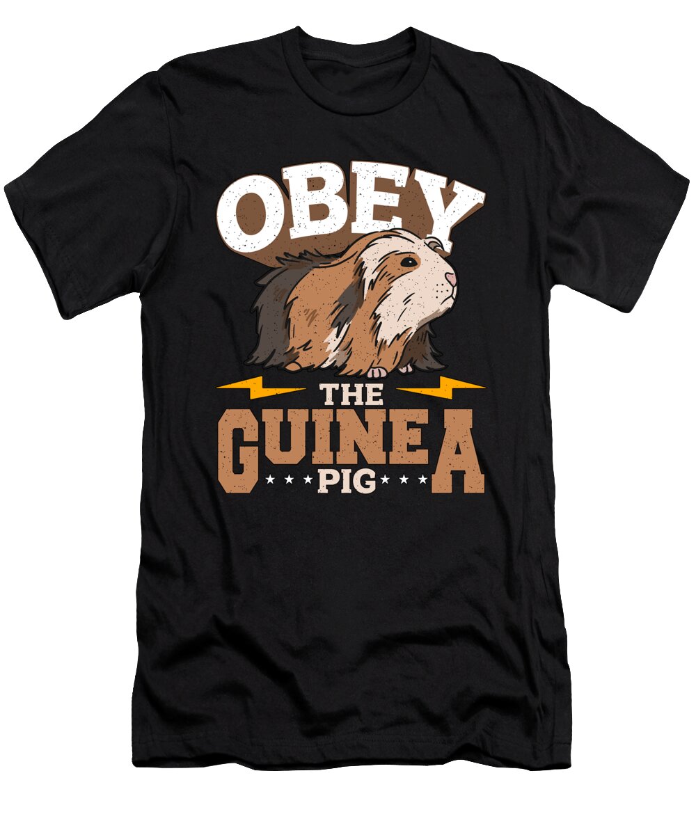 Guinea Pig Obey the Guinea Pig Cavy Animal Lover Tshirtconcepts Marvin Poppe T-Shirt