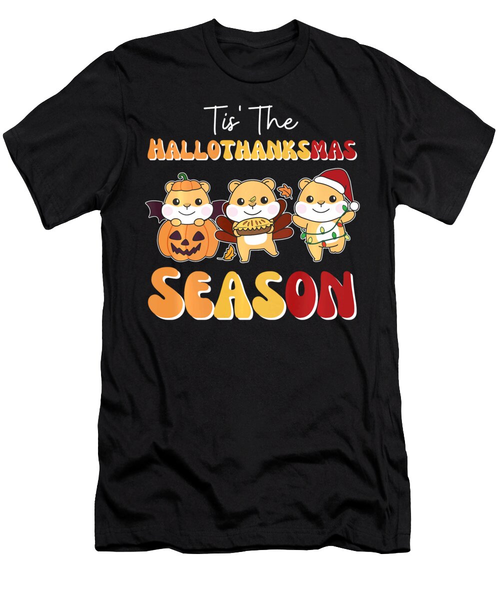 Hamster Christmas Halloween Tis the Hallothanksmas Season Thepassionshop T-Shirt