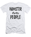 Hamster Over People Funny Gift Ideas T-Shirt