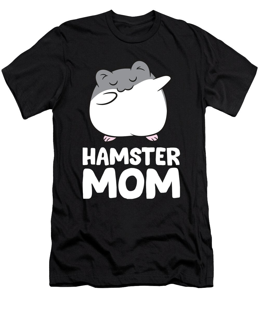Hamster Owner Hamster Mom Eq Designs T-Shirt