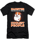Hamster the Official Pet of the Coolest People Hamster Owner Alessandra Roth T-Shirt