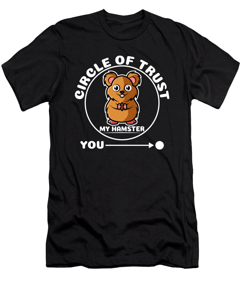 Hamster Trust Joke Flyingdesigns T-Shirt