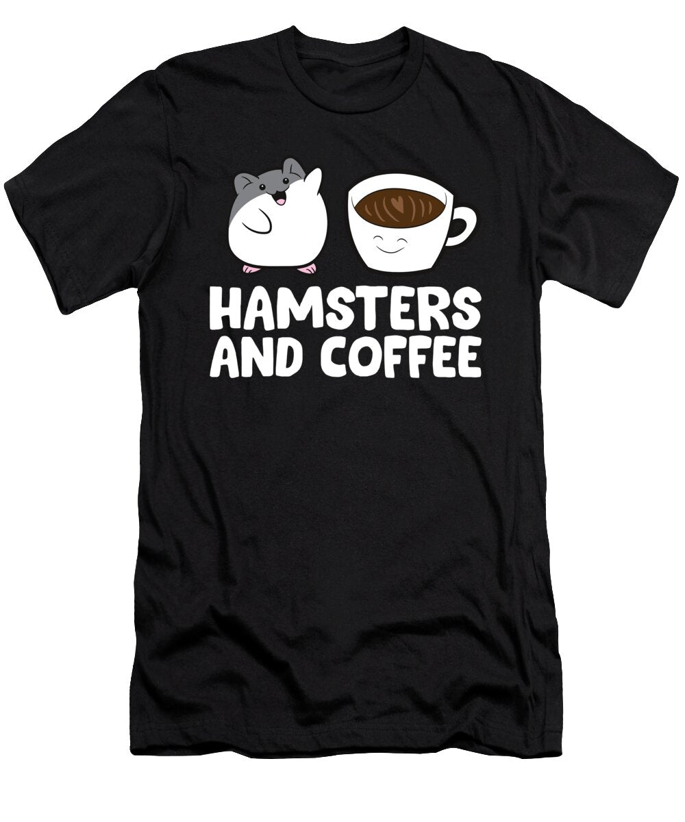 Hamsters and Coffee Funny Hamster Owner Eq Designs T-Shirt