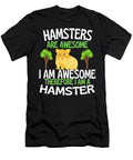 Hamsters Are Awesome Funny Hamster Lover Faiz Nawaz T-Shirt