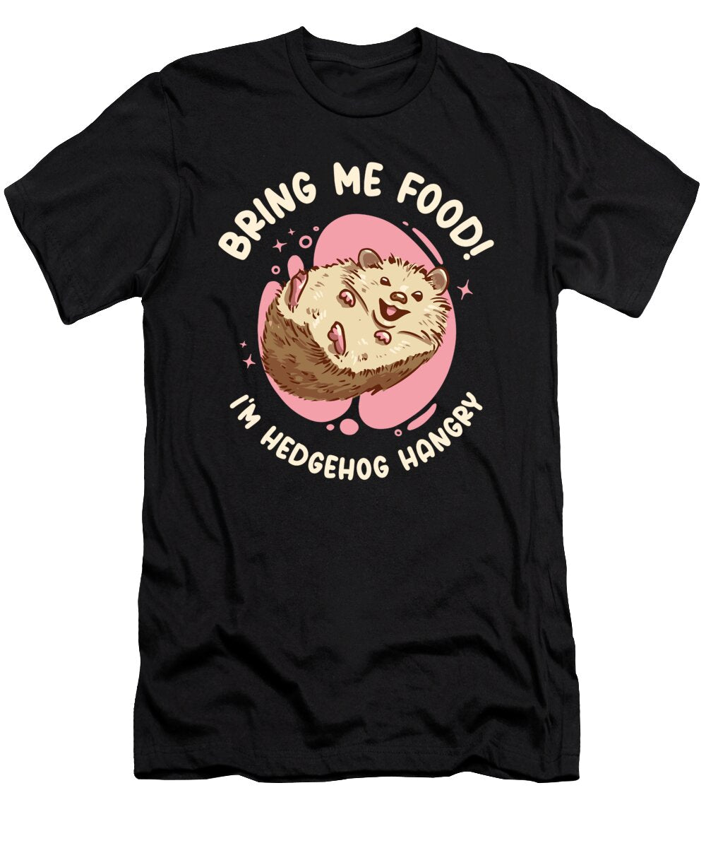 Hedgehog Cute Animal Hangry Hedgehog Owner Pet Food Toms Store T-Shirt