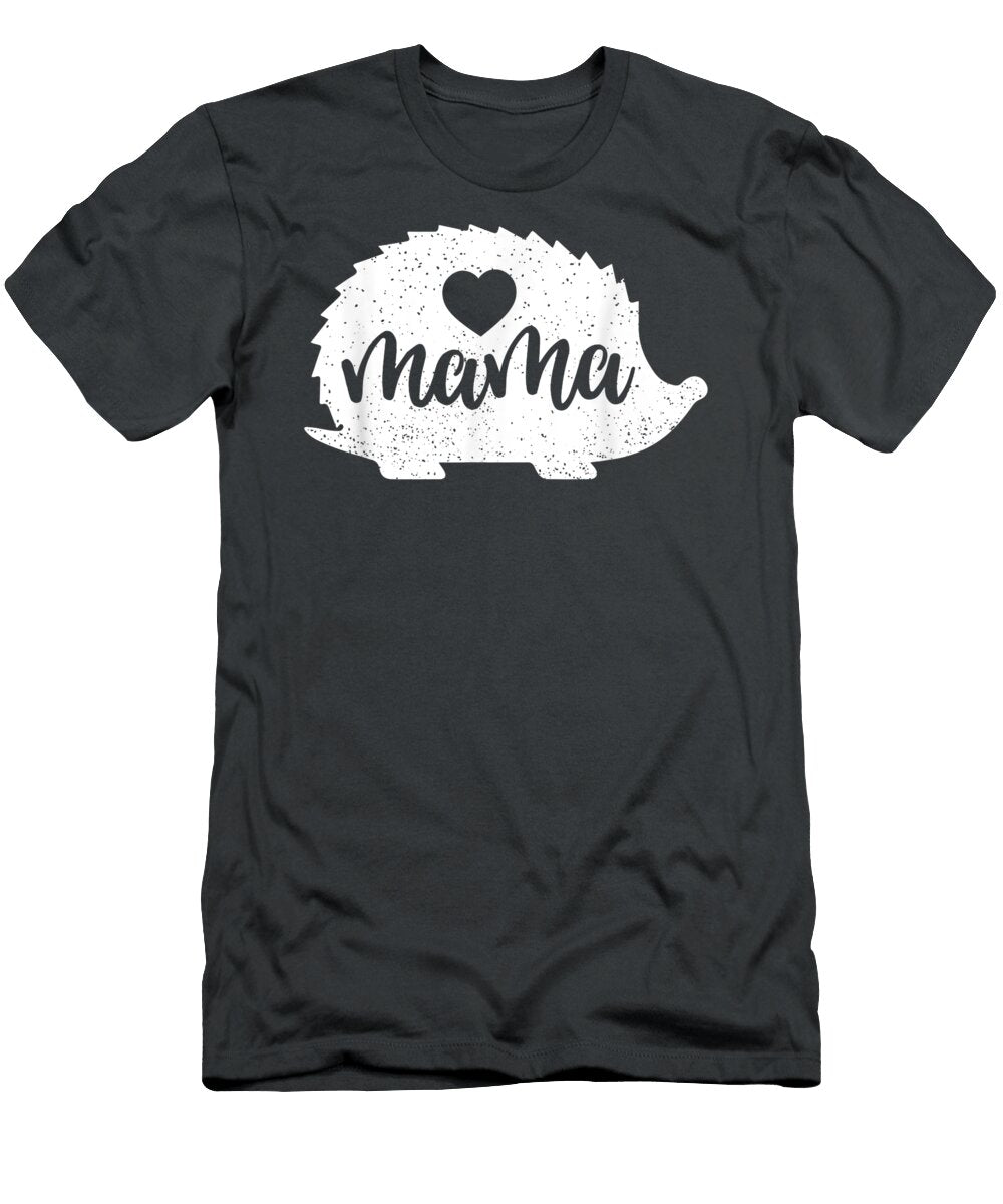 Hedgehog Mama Mothers Day Hedgie Mom Lover Women Maxinx Finla T-Shirt