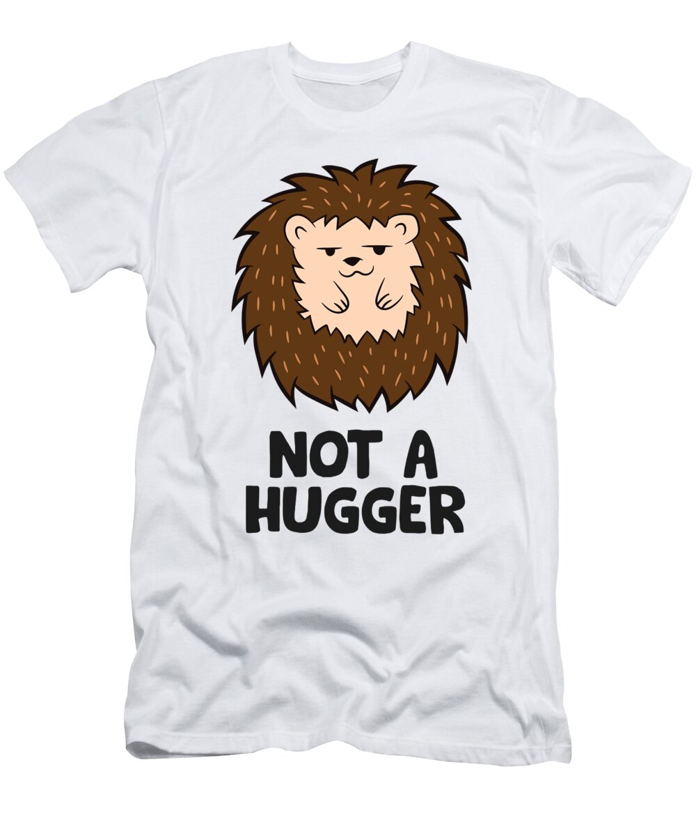 Hedgehog Not a Hugger Cute Hedgehog Eq Designs T-Shirt