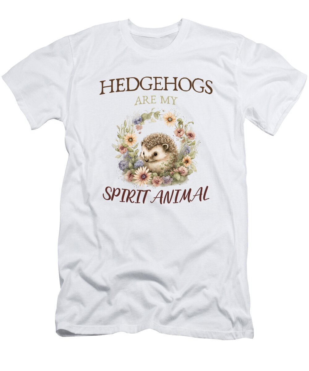 Hedgehogs Are My Spirit Animal Cute Lover Men Women Newdesignera T-Shirt