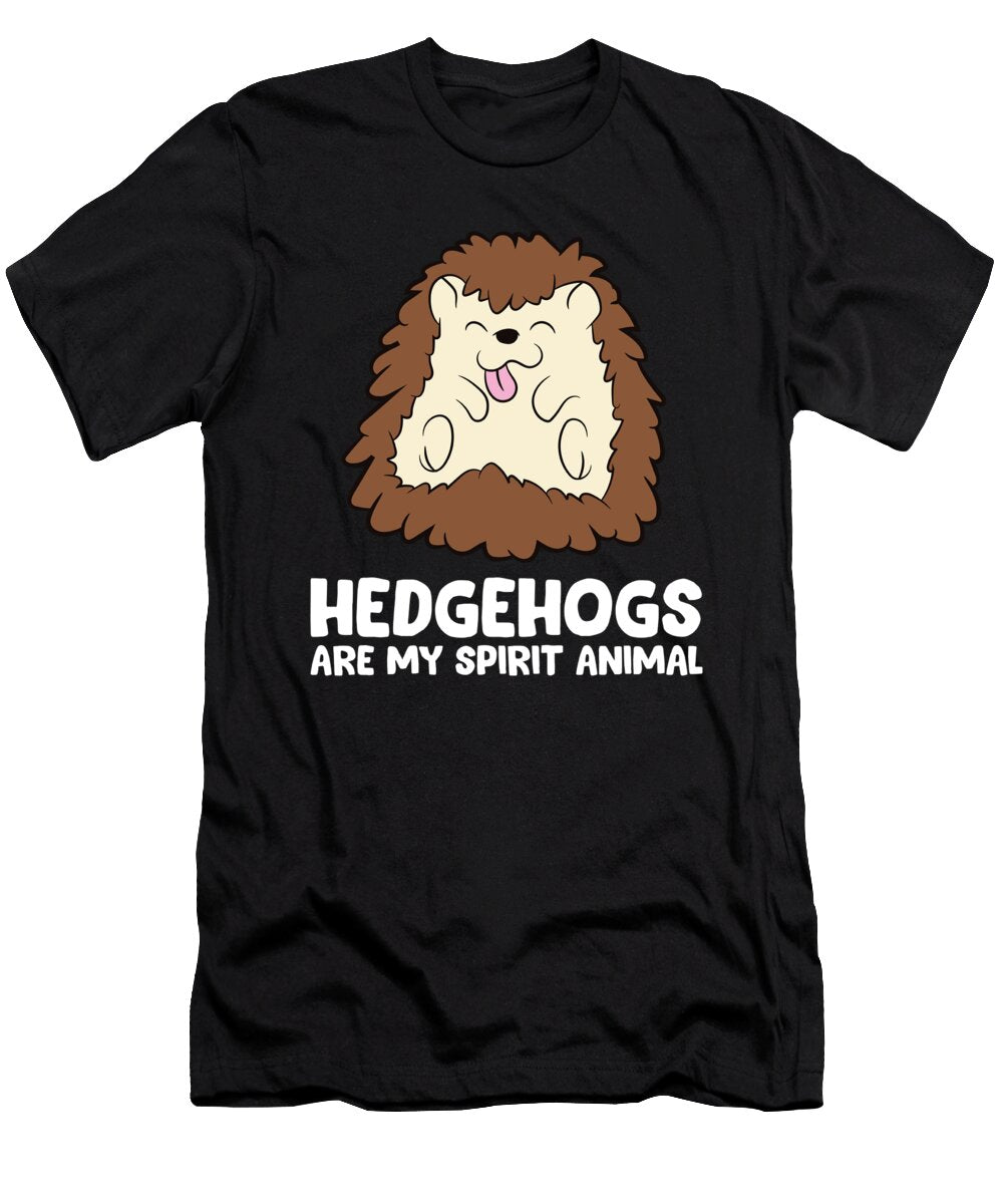 Hedgehogs Are My Spirit Animal Love Hedgehogs Eq Designs T-Shirt