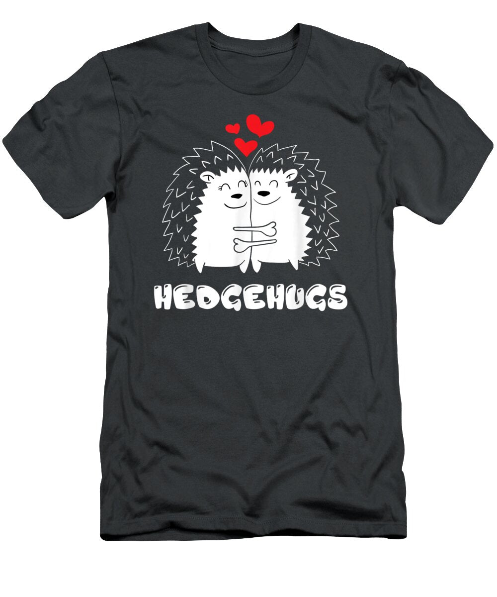 Hedgehugs Hedgehog Hugs Valentines Day Anupri Dhulk T-Shirt