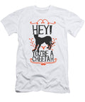 Hey Youre a Cheetah Jacob Zelazny T-Shirt