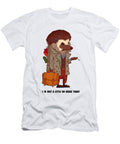 I Am Just a Little on Edge Today Miki De Goodaboom T-Shirt