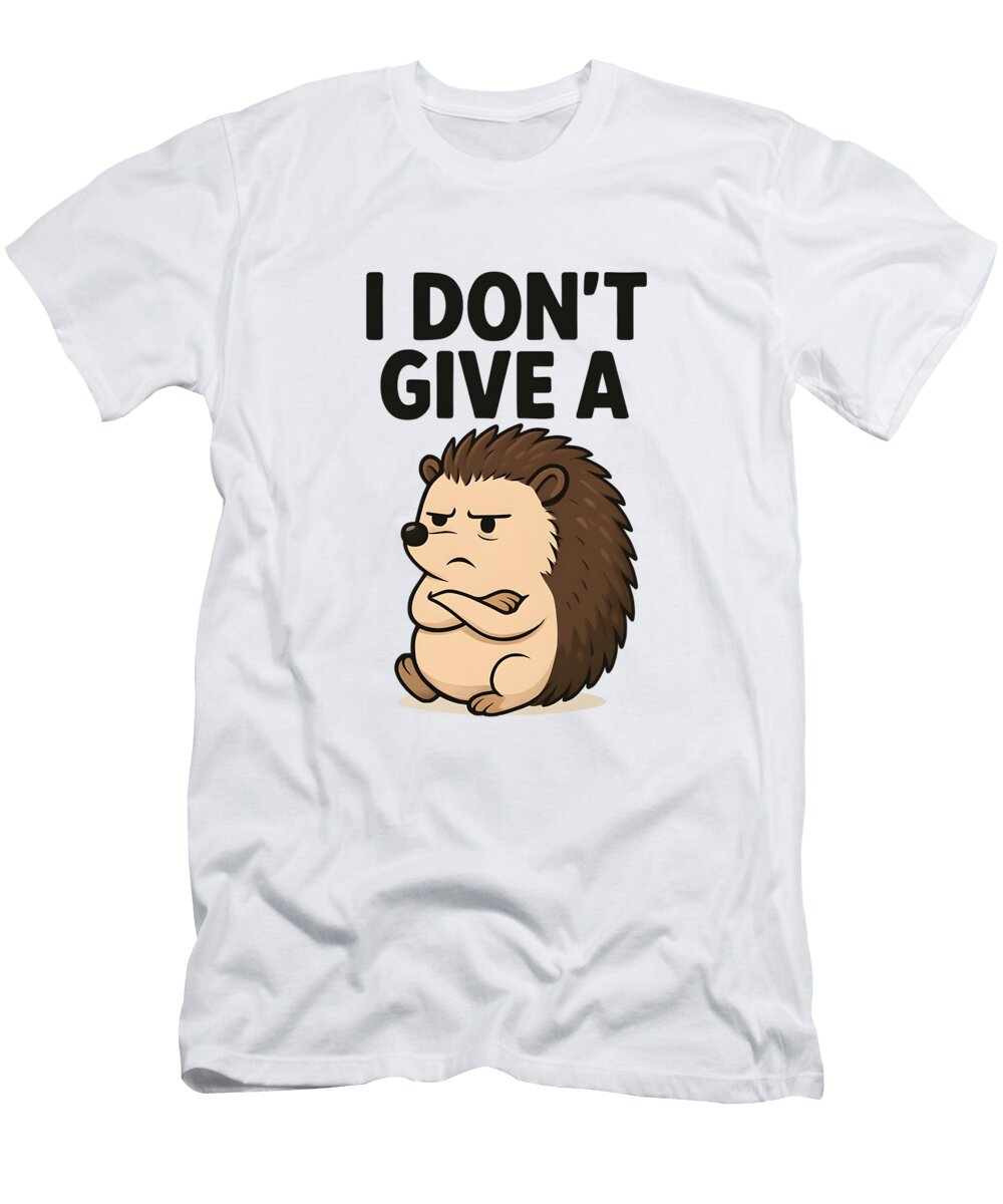 I Dont Give a Hedgehog Grumpy Hedgehog Cartoon Sassy Animal Wall Art Funny Cute Poster Mounir Khalfouf T-Shirt