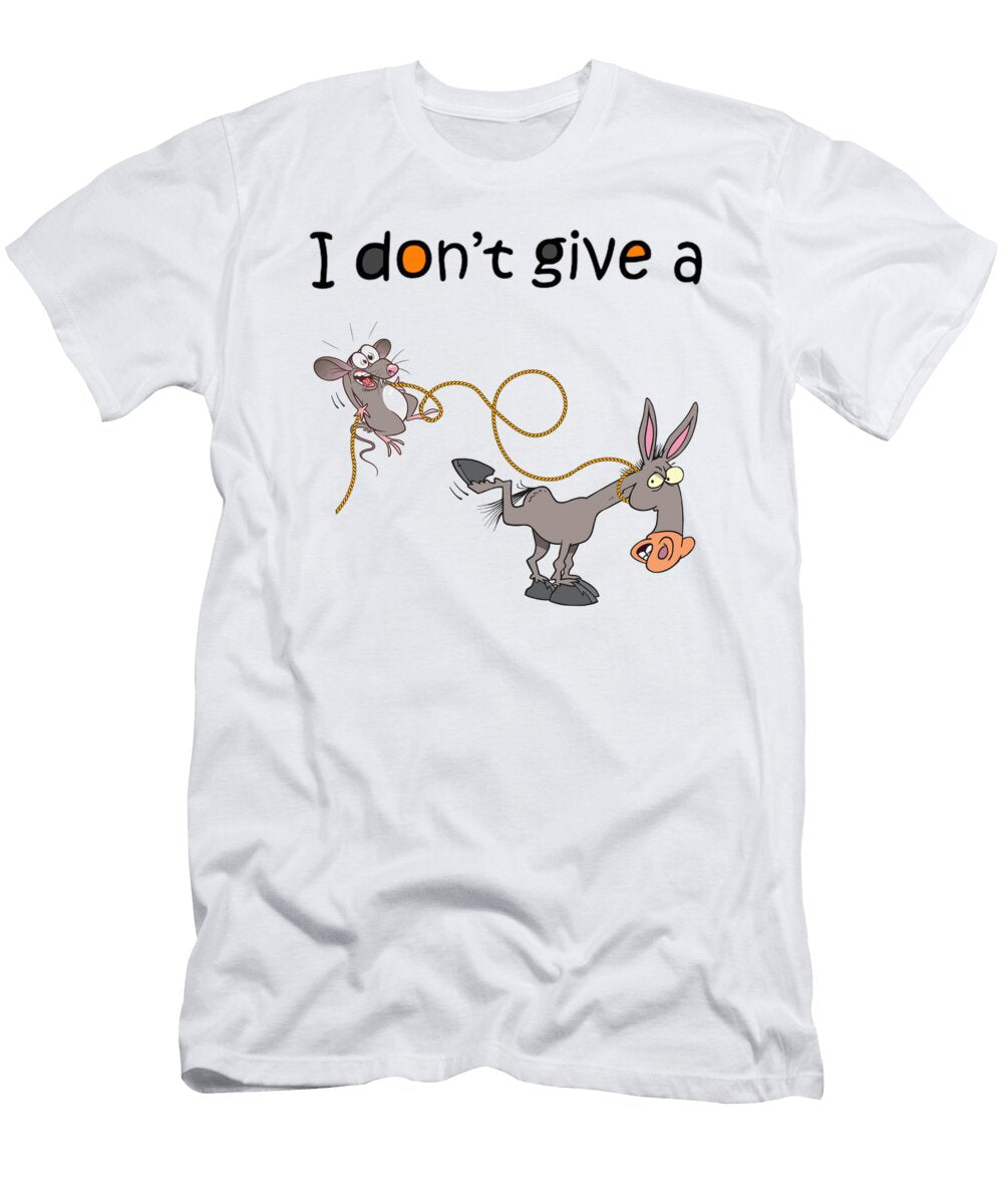 I Dont Give a Mouse Walking a Donkey Fancy Lifestyle Art T-Shirt
