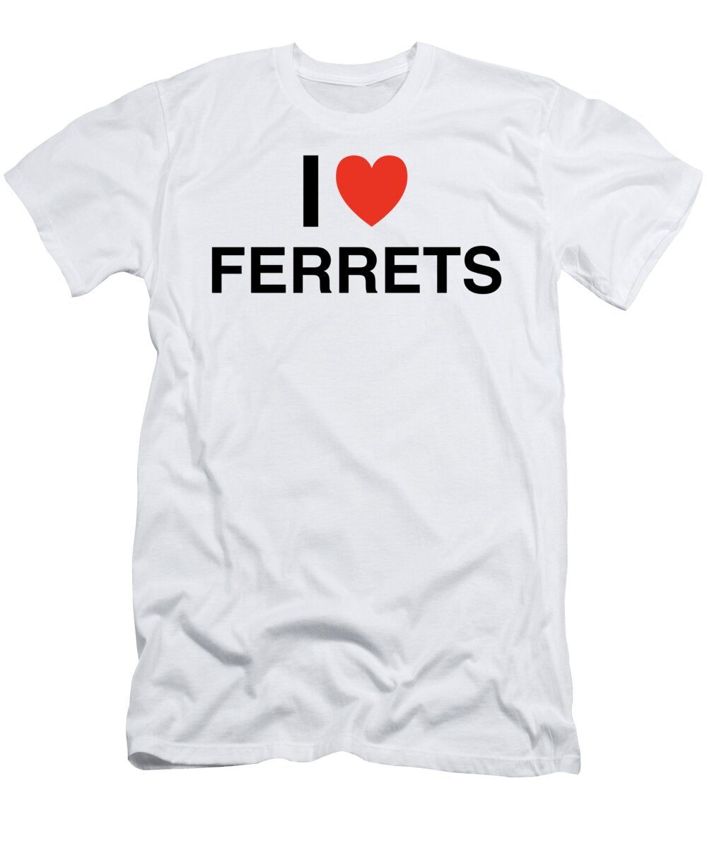 I Heart Ferrets in Black I Heart Everything T-Shirt