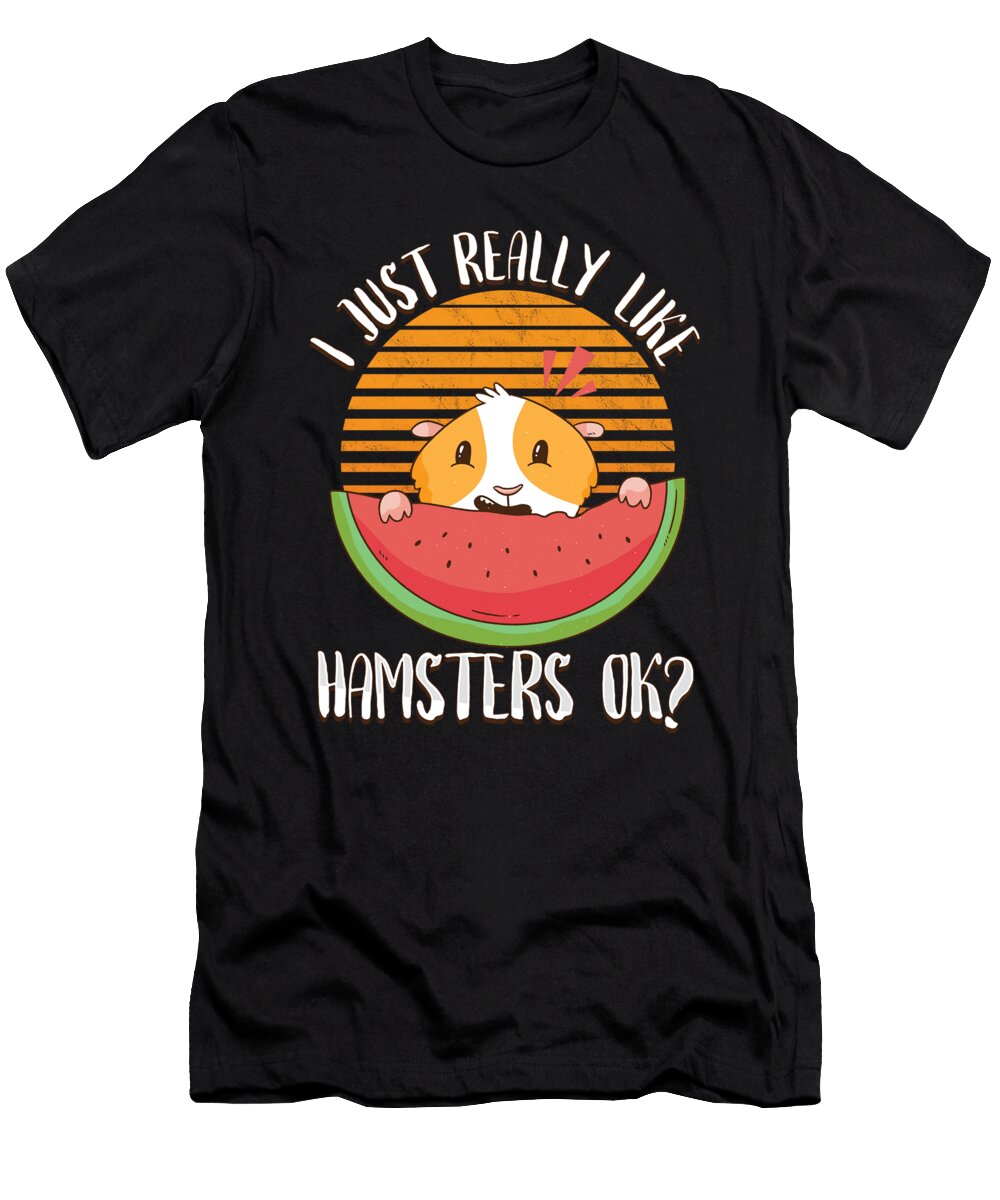 I Just Really Like Hamsters Rodent Lover Pet Owner Gift Thomas Larch T-Shirt