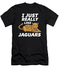 I Just Really Like Jaguars Funny Jaguar Lover Gift Eq Designs T-Shirt