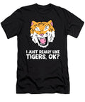 I Just Really Like Tigers Eq Designs T-Shirt