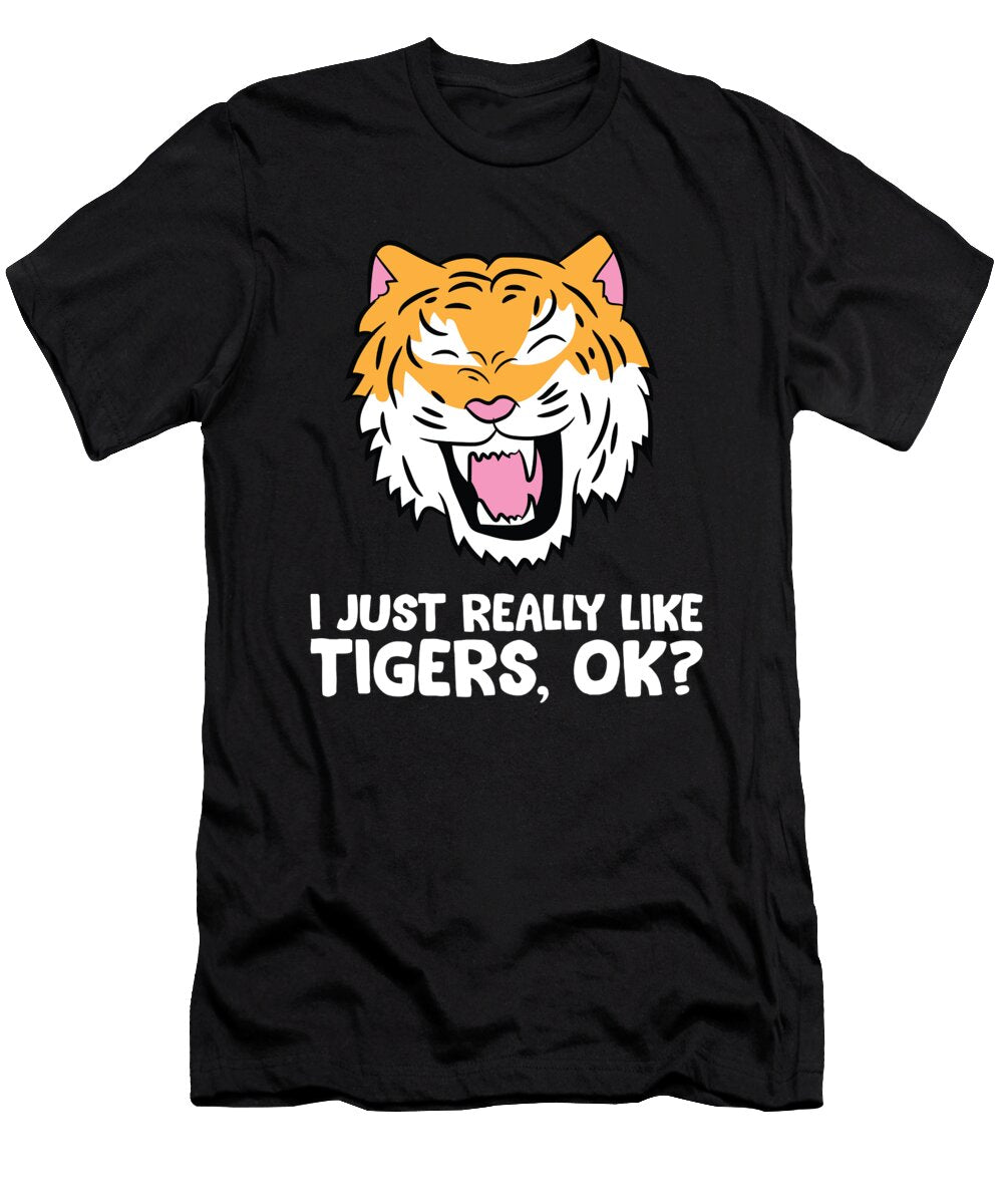 I Just Really Like Tigers Eq Designs T-Shirt
