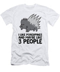 I Like Porcupines and Maybe Like 3 People Porcupines Eq Designs T-Shirt