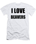 I Love Beaver Funny Gift Idea Funny Gift Ideas T-Shirt