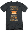 I Love My Hamster Roning Kassi T-Shirt