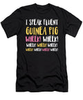 I Speak Fluent Guinea Pigwheek Wheek Wheek Noirty Designs T-Shirt
