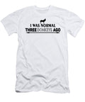 I Was Normal Three Donkeys Ago Jacob Zelazny T-Shirt