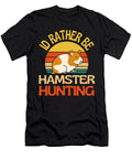 Id Rather Be Hamster Hunting Cute Awesome Faiz Nawaz T-Shirt