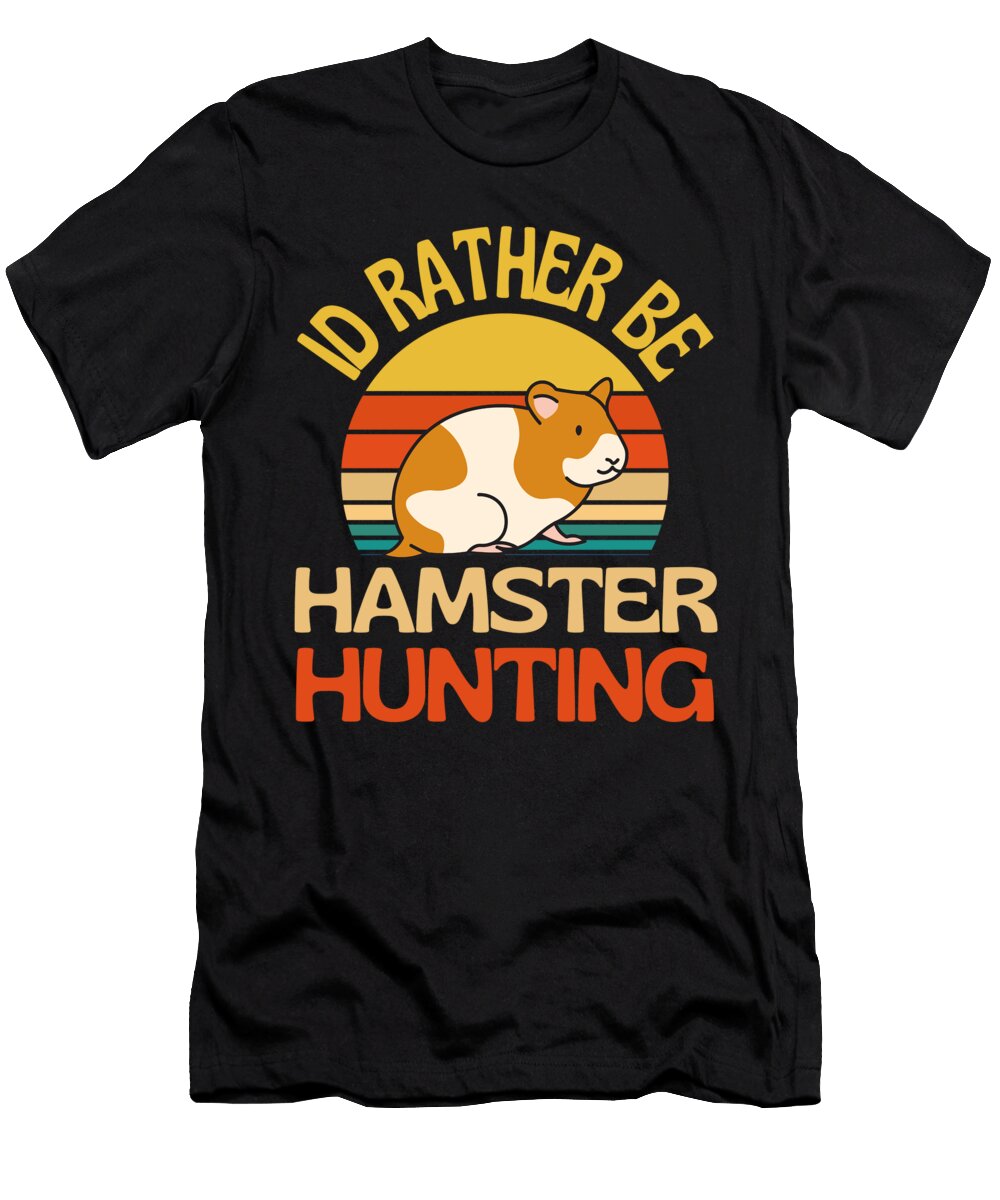 Id Rather Be Hamster Hunting Cute Awesome Faiz Nawaz T-Shirt
