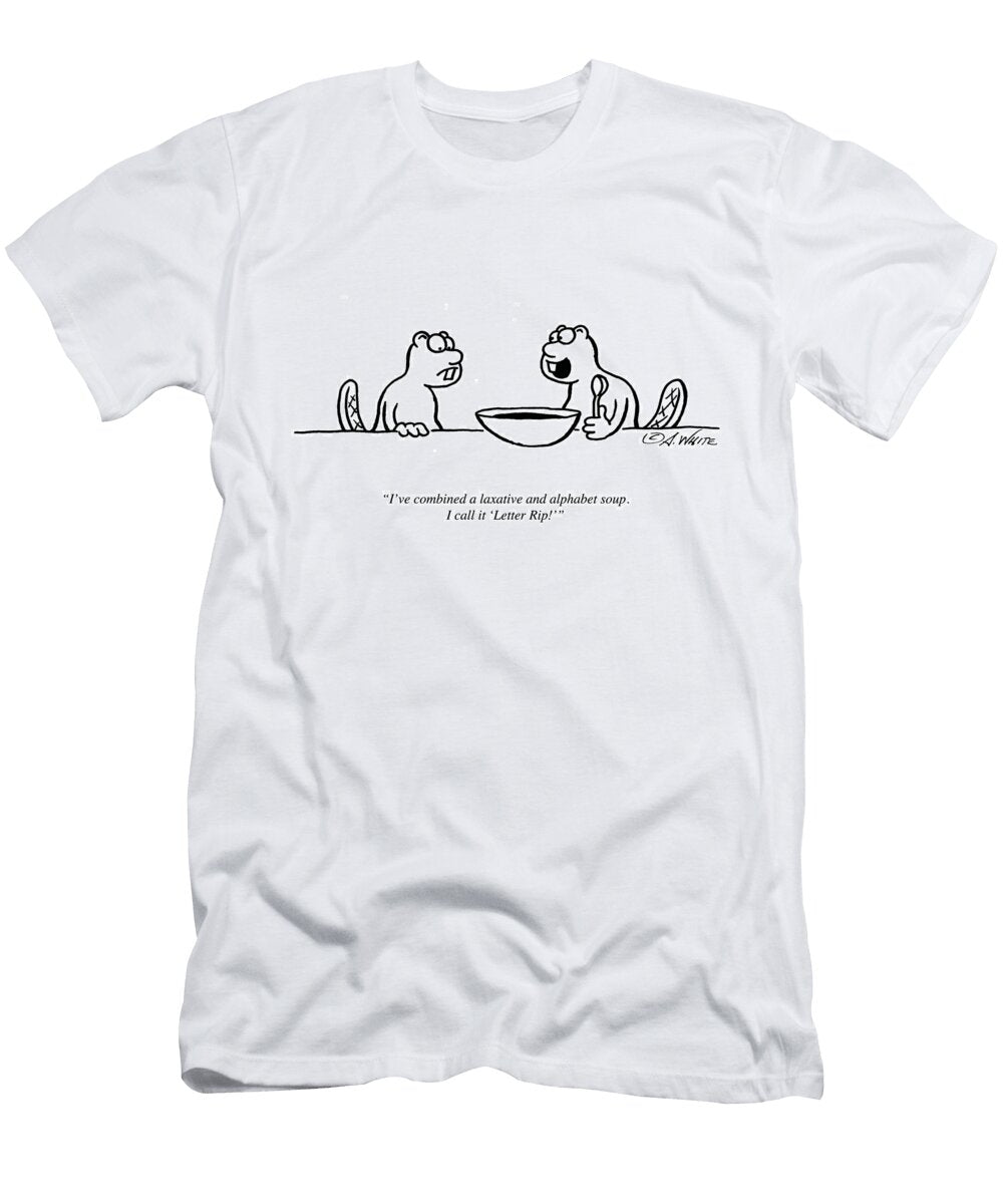 Ive Combined a Laxative and Alphabet Soup I Call Andy White T-Shirt